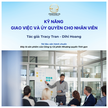 KỸ NĂNG GIAO VIỆC VÀ ỦY QUYỀN CHO NHÂN VIÊN