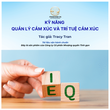 KỸ NĂNG QUẢN LÝ CẢM XÚC VÀ TRÍ TUỆ CẢM XÚC
