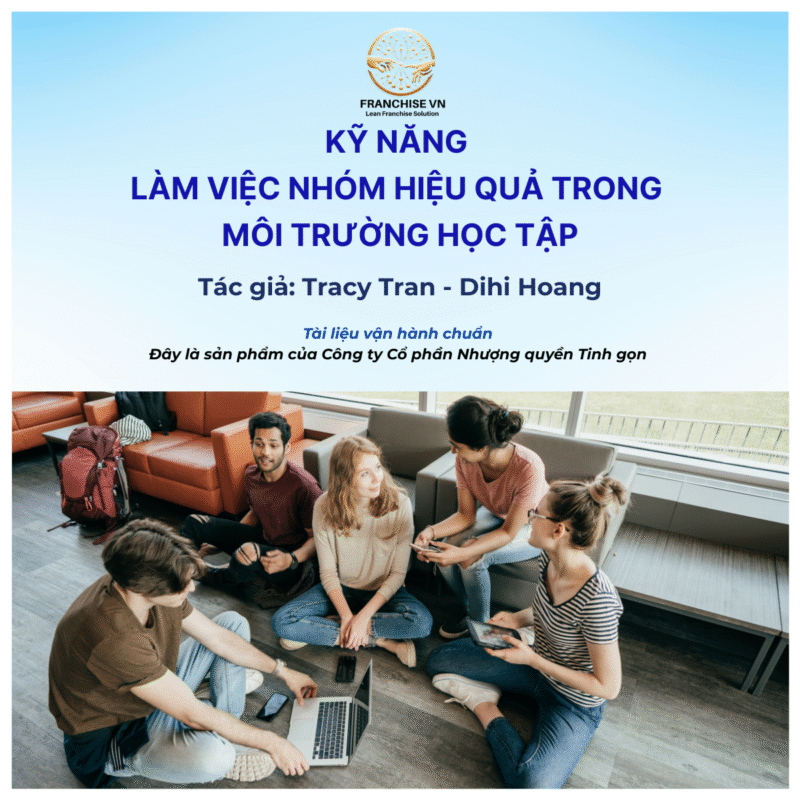 KỸ NĂNG LÀM VIỆC NHÓM HIỆU QUẢ TRONG MÔI TRƯỜNG HỌC TẬP