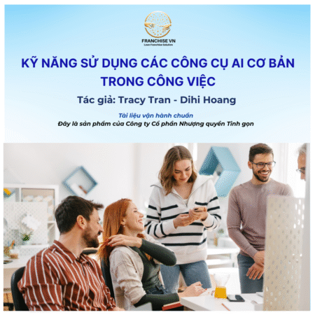KỸ NĂNG SỬ DỤNG CÁC CÔNG CỤ AI CƠ BẢN TRONG CÔNG VIỆC