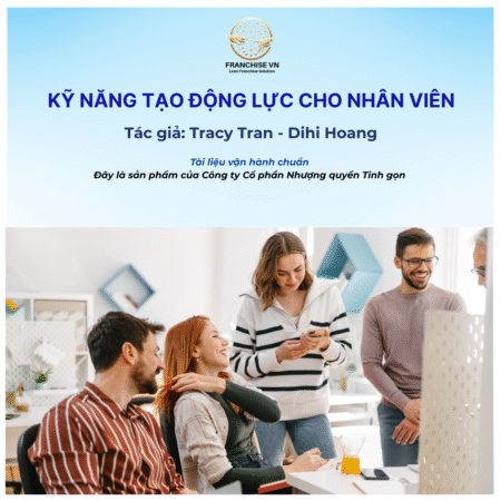 KỸ NĂNG TẠO ĐỘNG LỰC CHO NHÂN VIÊN
