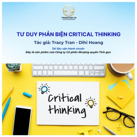 TƯ DUY PHẢN BIỆN CRITICAL THINKING